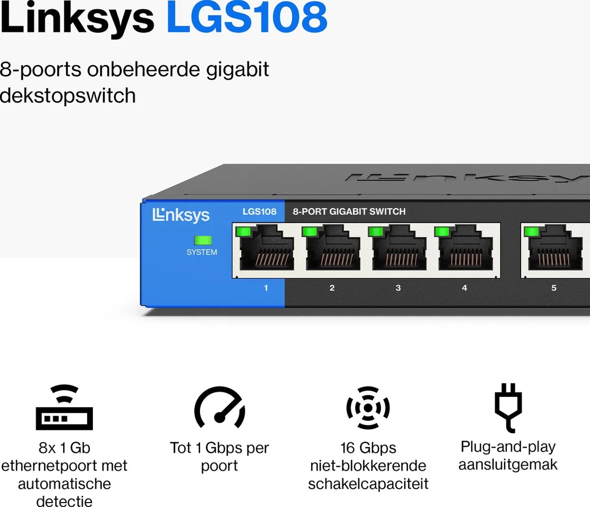 Linksys LGS108 - Netwerk Switch - Unmanaged - 1000 Mbps - 8-Poorten