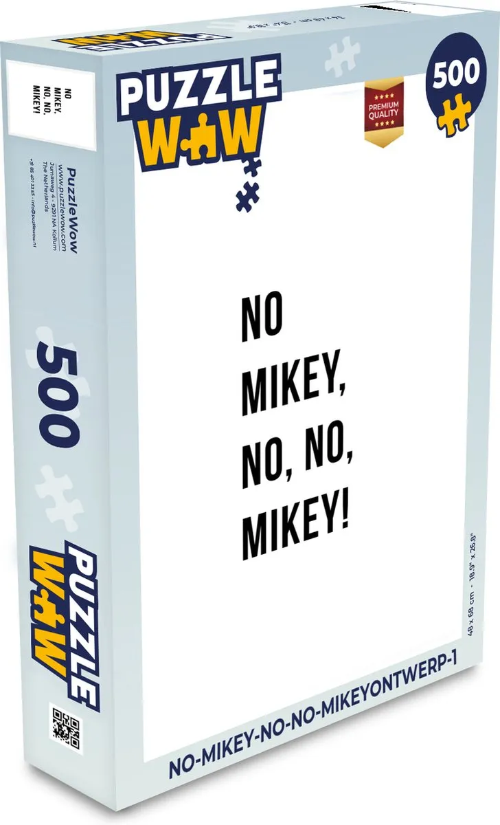 PuzzleWow Quotes - No Mikey, no, no, Mikey! Legpuzzel 500 Stuks - Wit