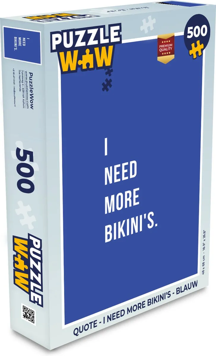 PuzzleWow Quote I need more bikini's Legpuzzel 500 Stuks