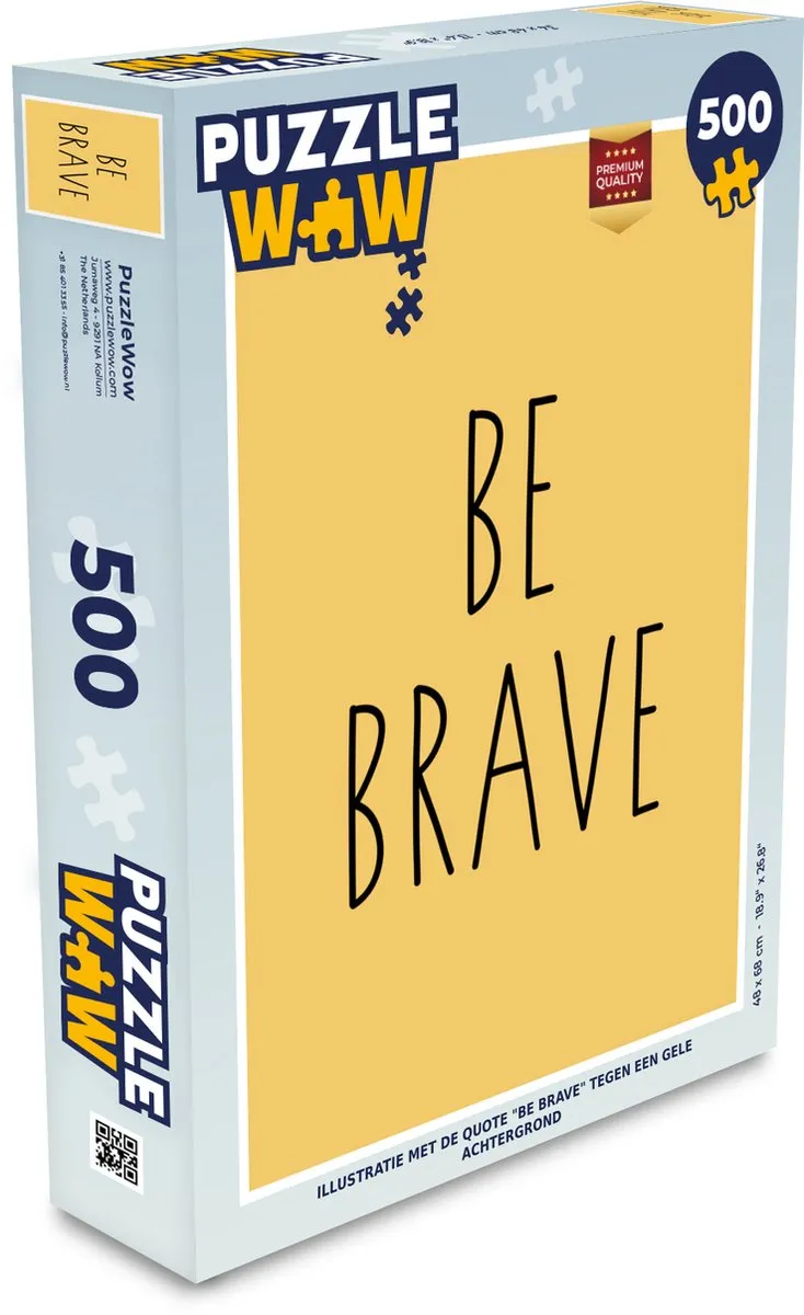 PuzzleWow Legpuzzel 500 Stuks - "Be brave" - Multicolor