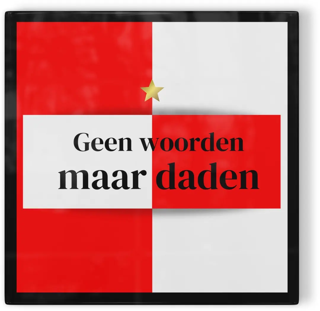Tegeltje Feyenoord Geen woorden maar daden
