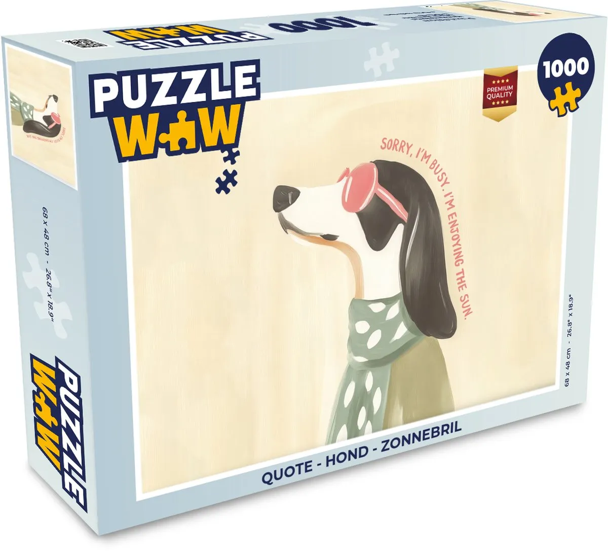 PuzzleWow Quote Hond Zonnebril Legpuzzel 1000 Stuks