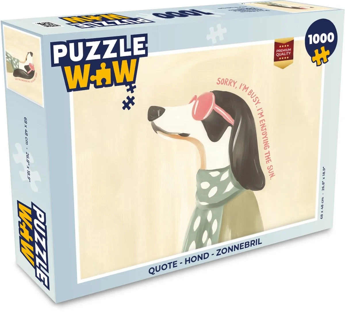 PuzzleWow Quote Hond Zonnebril Legpuzzel 1000 Stuks
