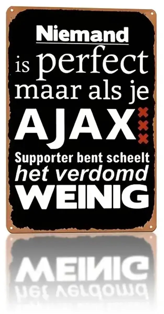 Wandbord Ajax 'Niemand is perfect...' [Mancave of bar] [Ajax] [Wanddecoratie]