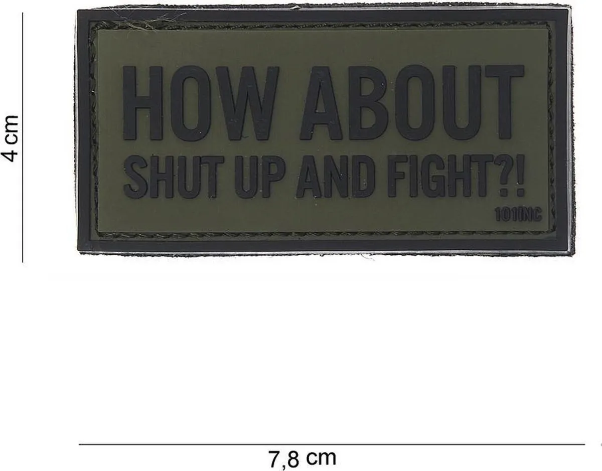 101 inc How about, shut up and fight?!