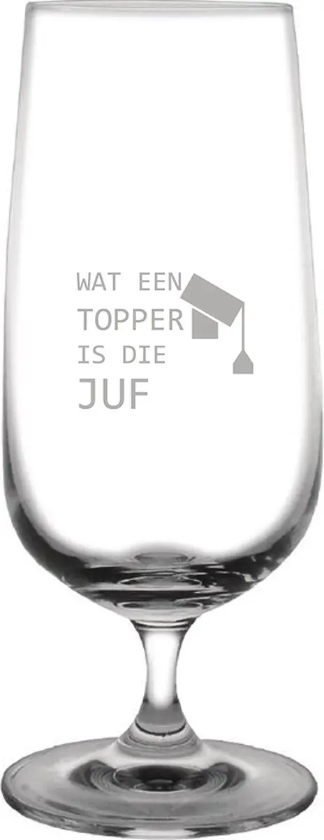 Gegraveerde bierglas op voet 41cl Wat een topper is die juf