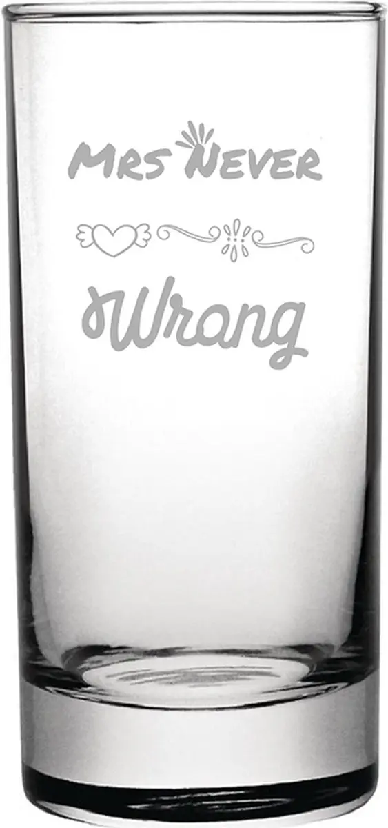 Gegraveerde longdrinkglas 28,5cl Mrs. Never wrong