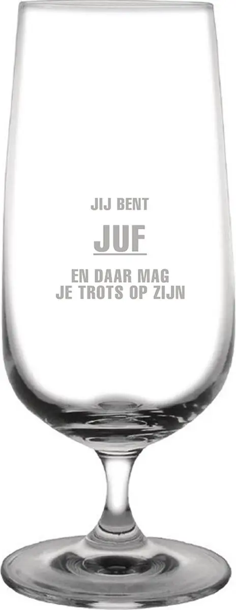 Gegraveerde bierglas op voet 41cl Jij bent Juf en daar mag je trots op zijn