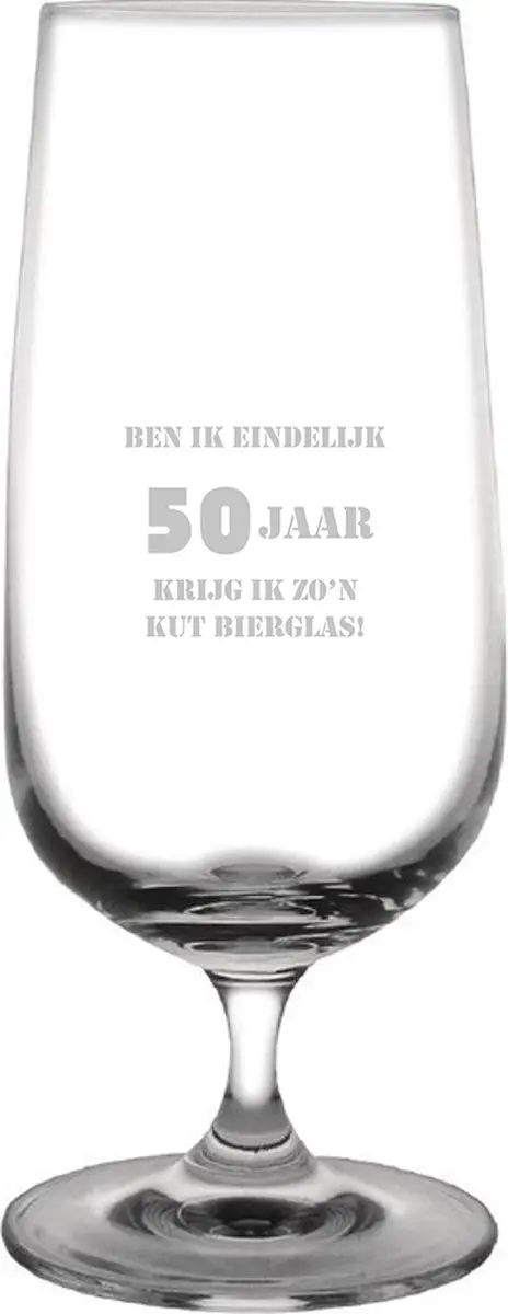 Gegraveerde bierglas op voet 41cl Ben ik eindelijk 50 jaar krijg ik zo'n kut bie