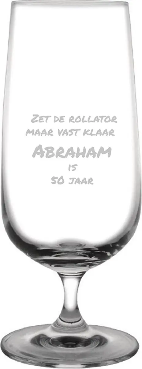 Gegraveerde bierglas op voet 41cl Zet de rollator maar vast klaar abraham is 50
