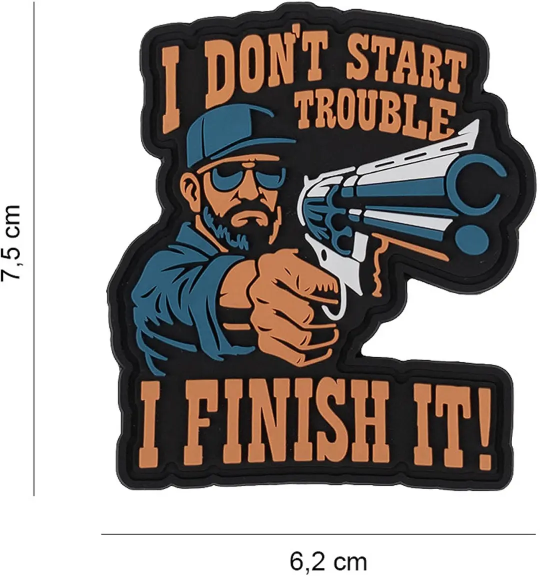 Embleem 3D PVC I don't start trouble #6082