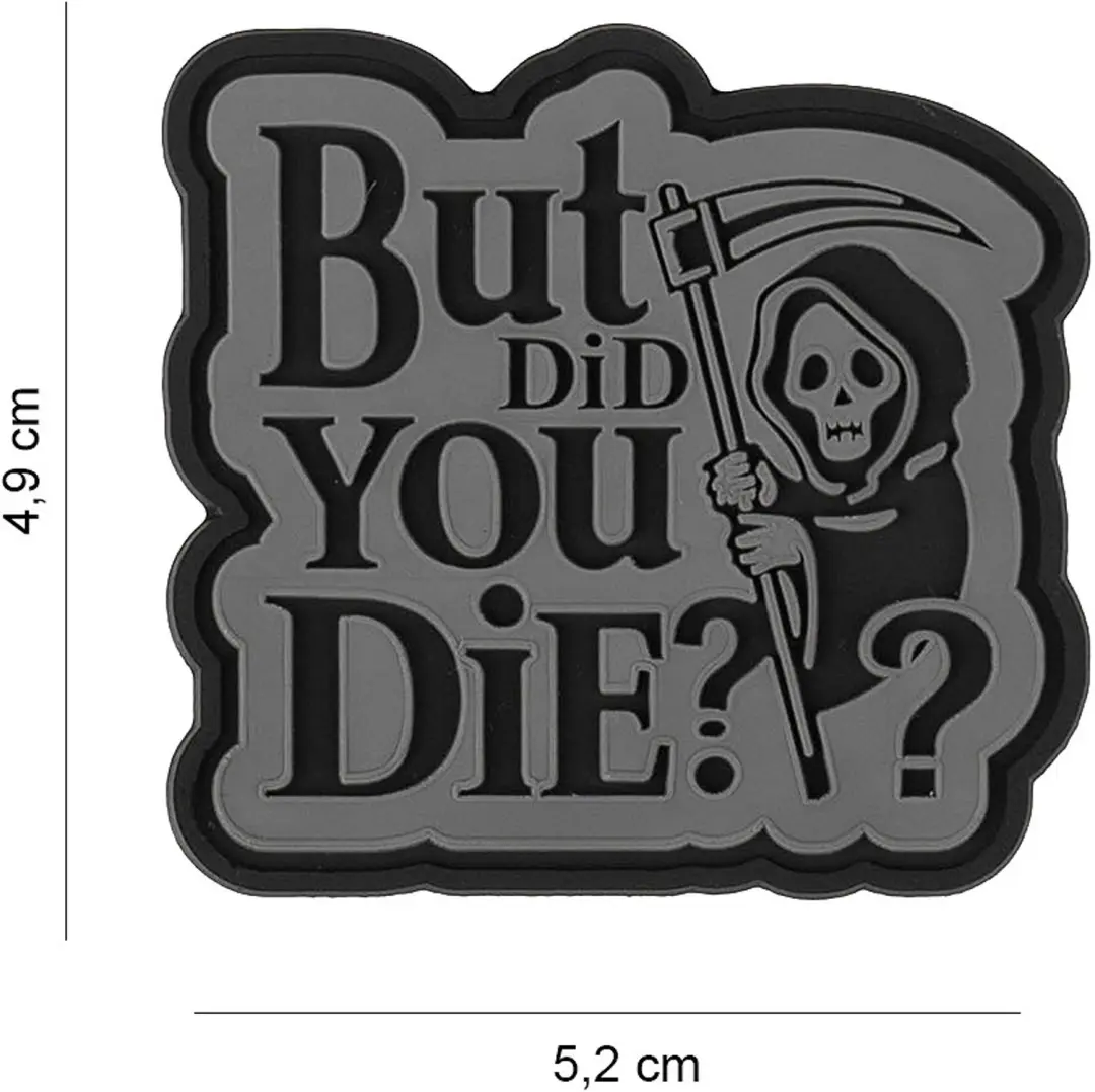 Embleem 3D PVC But did you die ? #3070