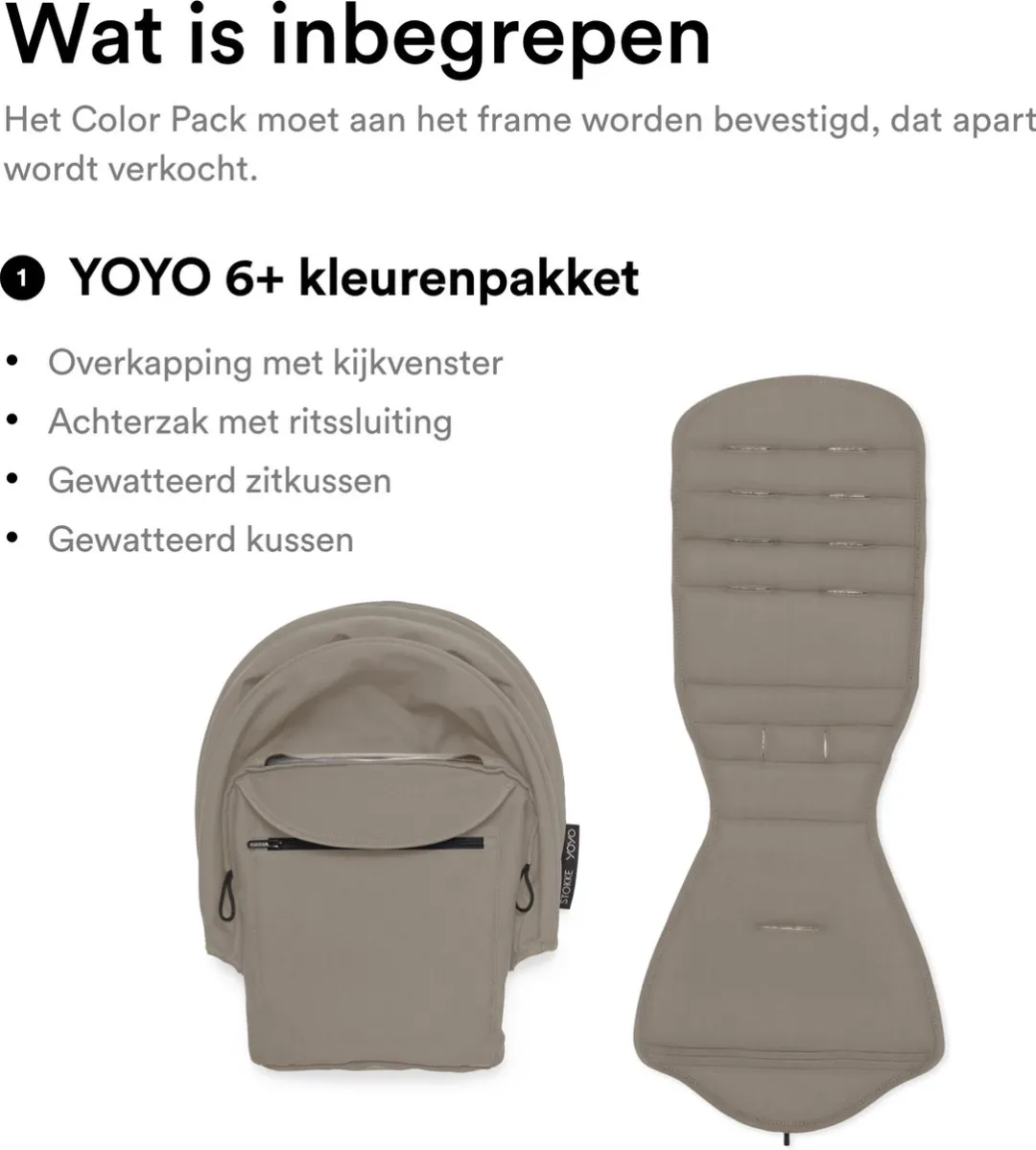 Stokke YOYO 6+ Color Pack, Taupe - Textiel: zitkussen, uitschuifbare luifel en achterzak met ritssluiting - Voor het YOYO-frame (los verkrijgbaar)