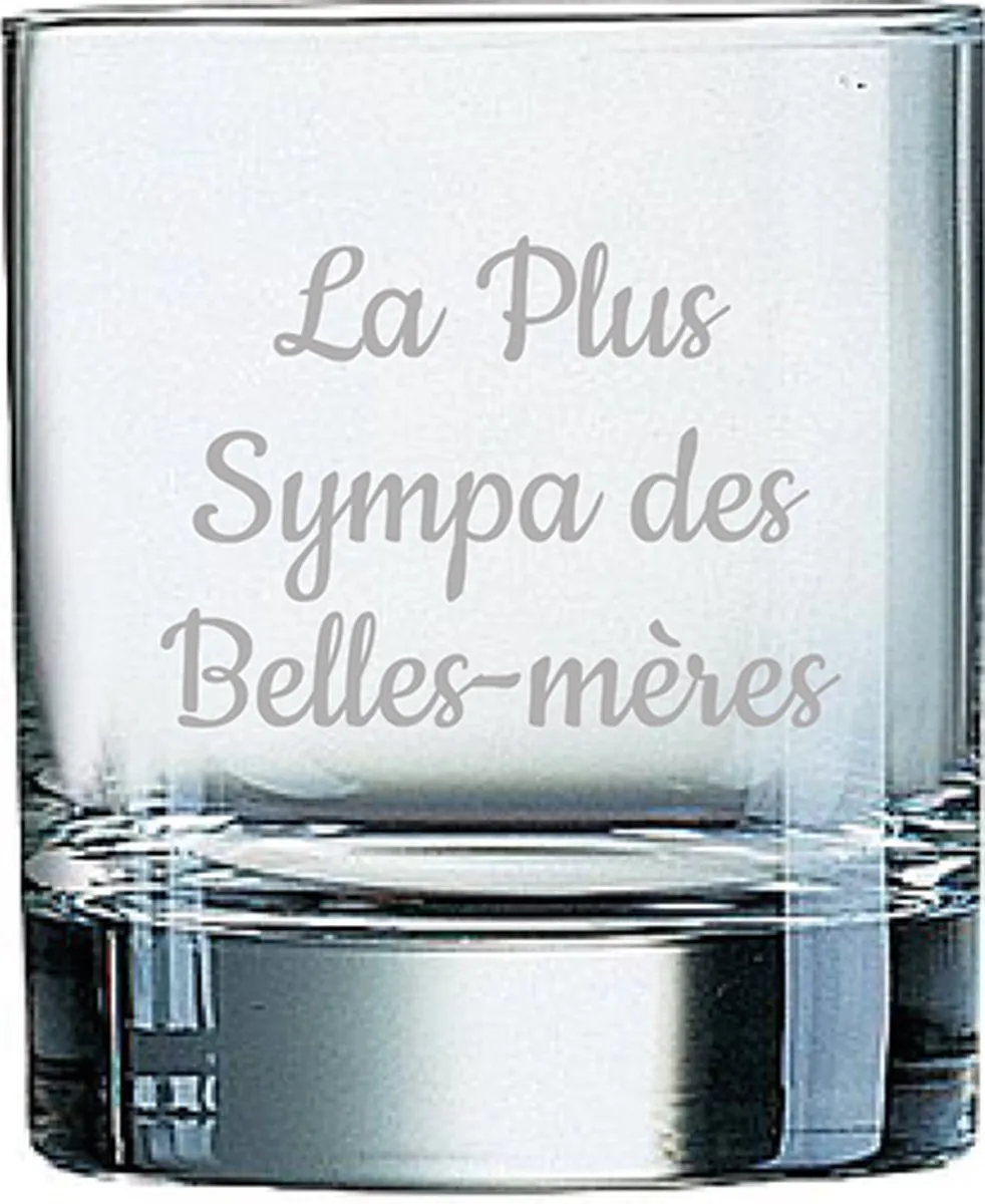 Arcoroc Whiskeyglas La Plus Sympa des Belles-mères 20cl