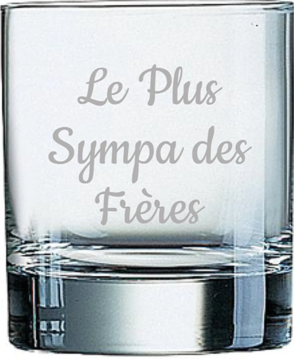 Arcoroc Whiskeyglas Le Plus Sympa des Frères 20cl