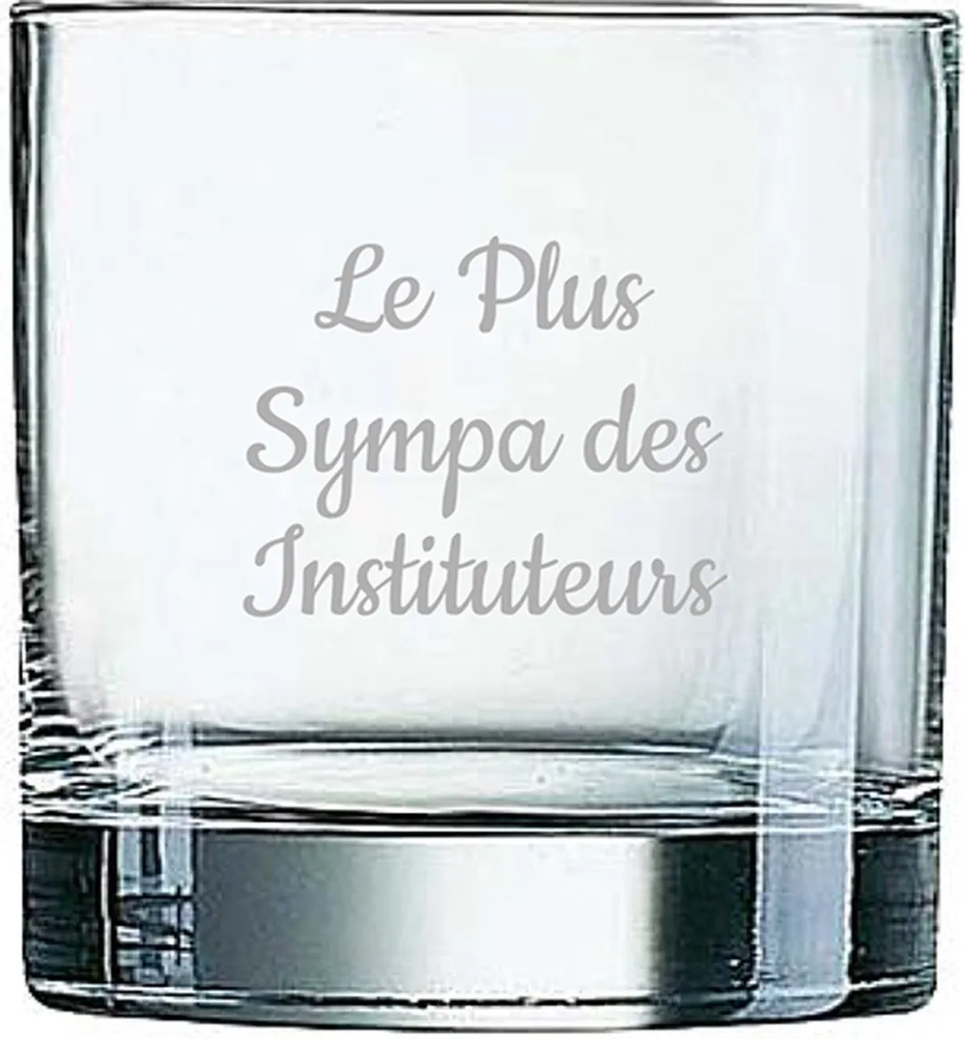 Arcoroc Whiskeyglas Le Plus Sympa des Instituteurs 38cl