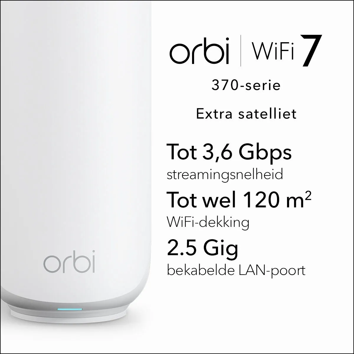 Netgear Orbi RBE370 Mesh WiFi 7 Satelliet - 3600 Mbps