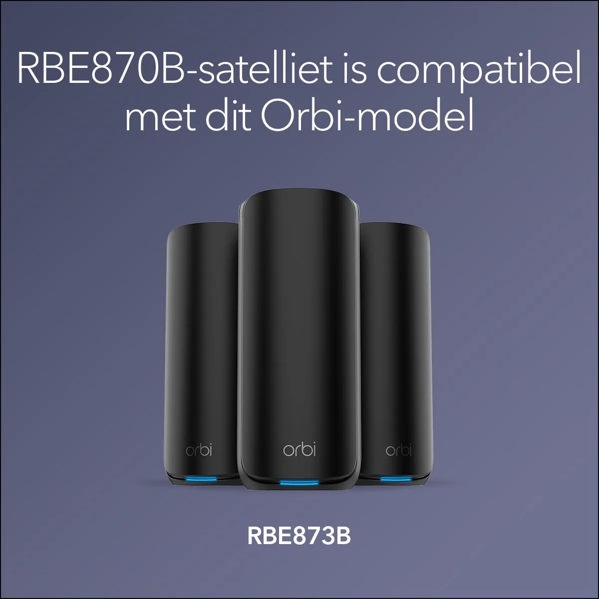 Netgear Orbi RBE870B Mesh WiFi 7 Tri-Band - 21Gbps - Zwart