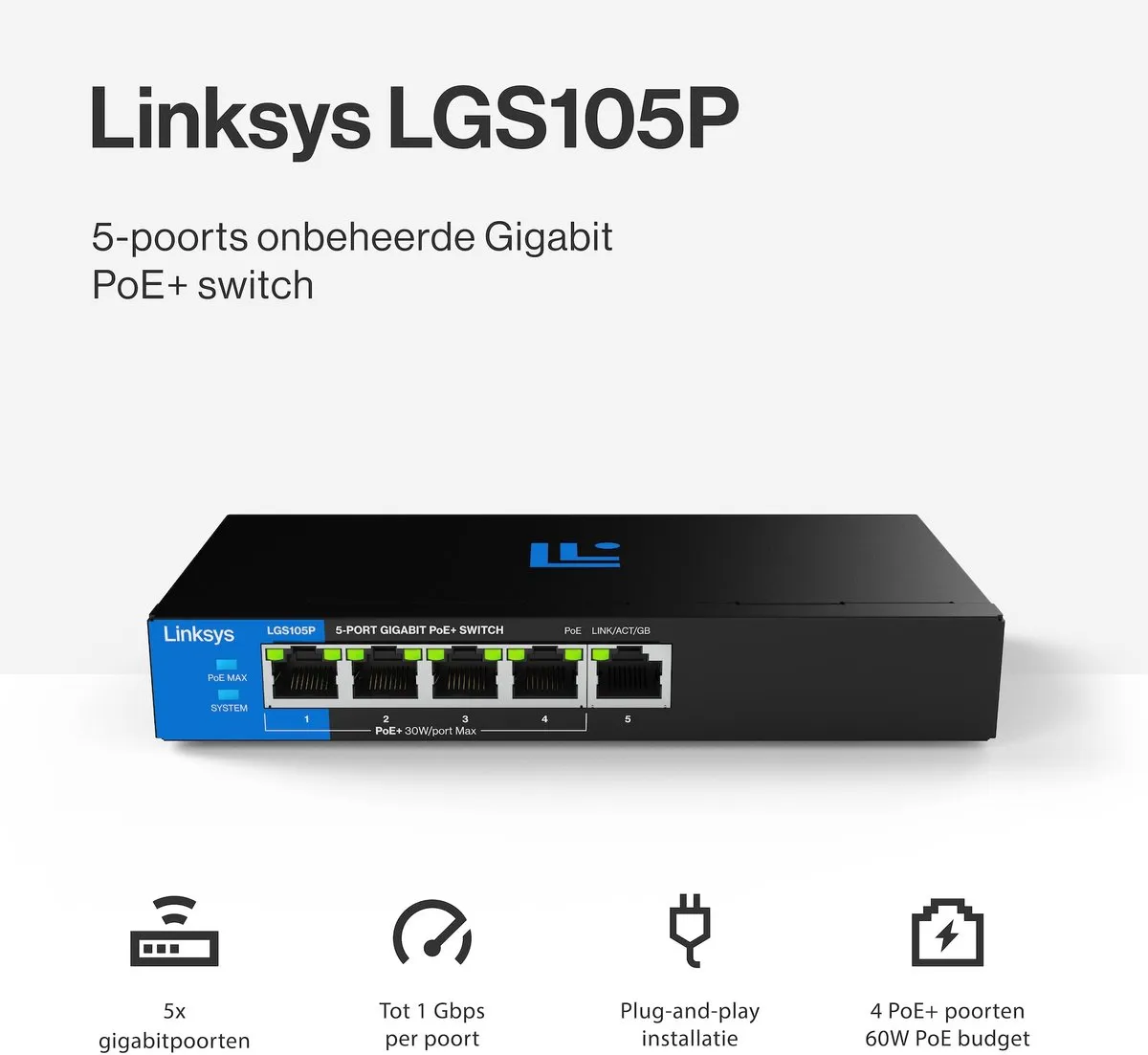 Linksys LGS105P - Netwerk Switch - Unmanaged - PoE+ Switch - 1000 Mbps - 5-Poorten