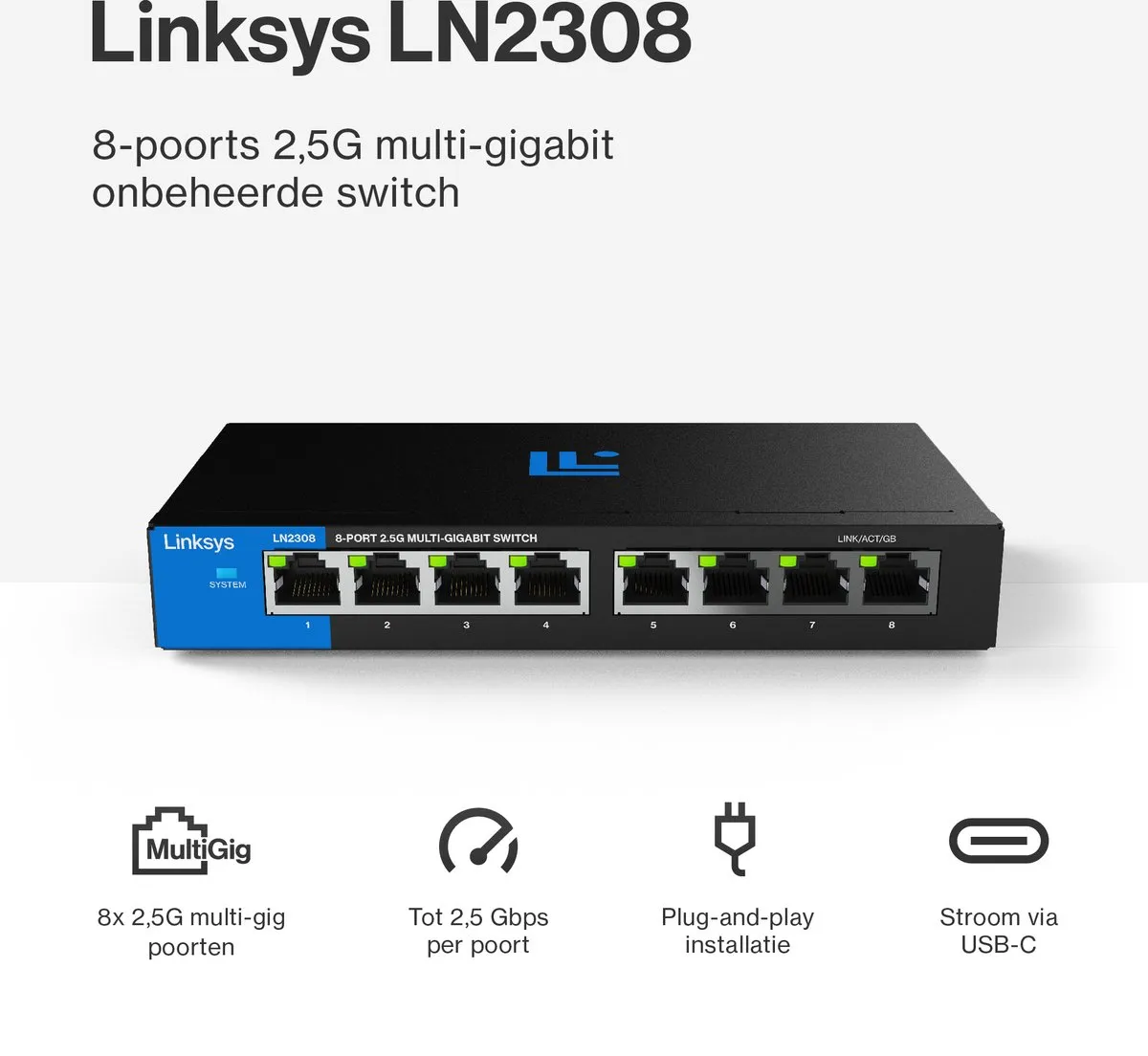 Linksys LN2308 Unmanaged Switch 8-Poorten 2500 Mbps - Zwart